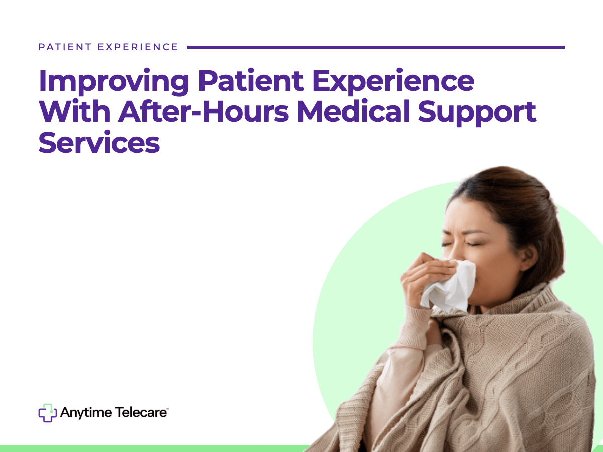 Improving patient experience with after-hours medical support services